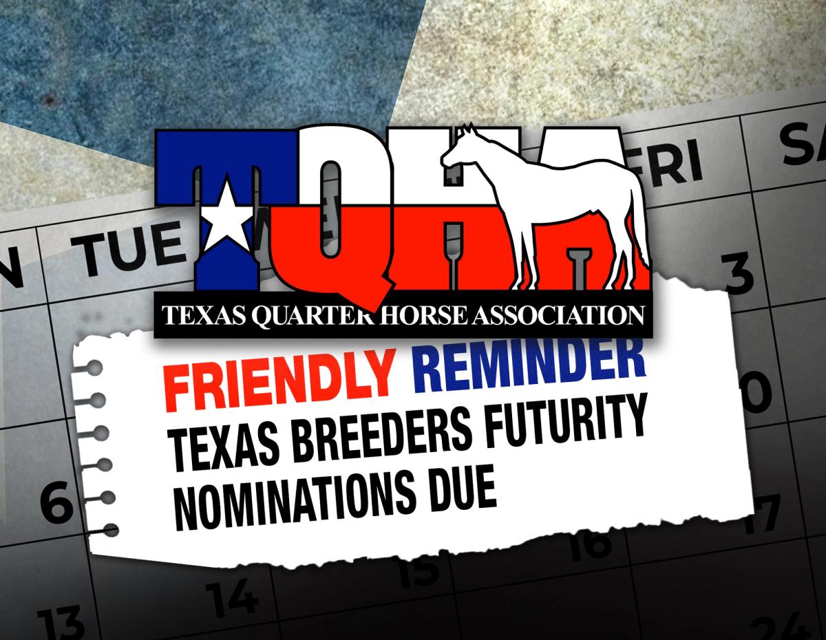 TQHA Reminds Owners of October 15 Texas Breeders Futurity Nomination Deadline