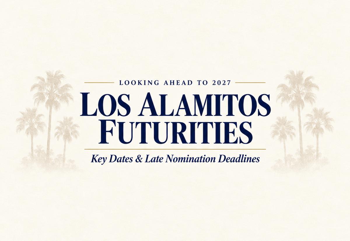 Looking Ahead To 2027: Key Dates And Deadlines For Los Alamitos Futurities