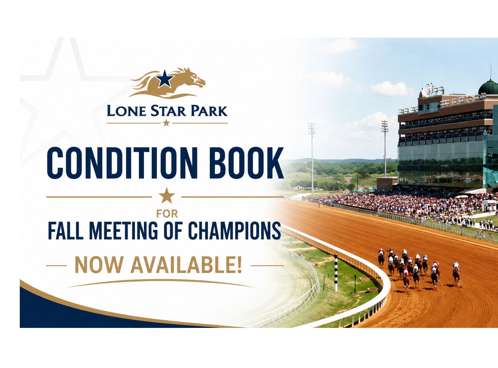Lone Star Park has released the first condition book for its upcoming 2026 Fall Meeting of Champions.