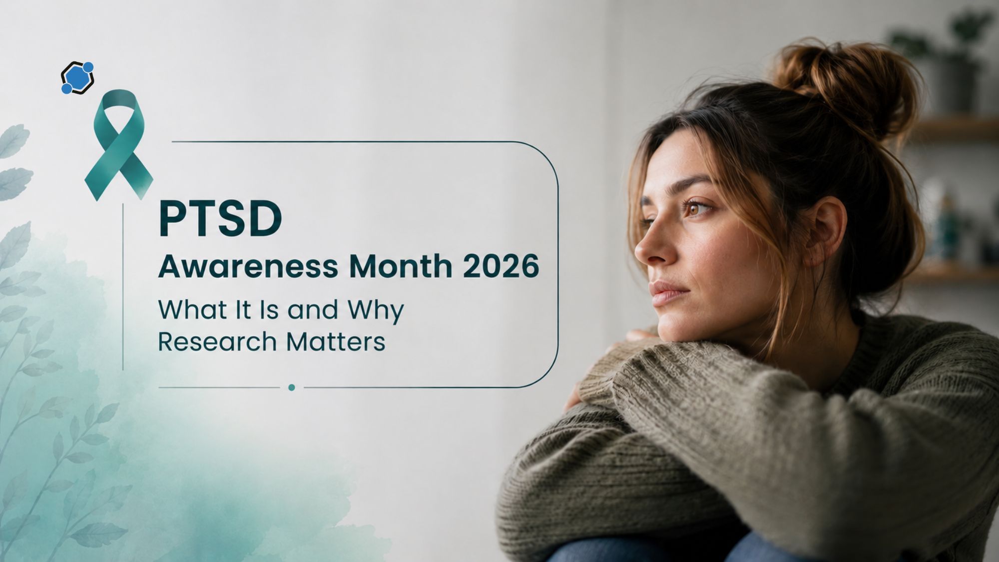PTSD Awareness Month 2026: What It Is and Why Research Matters