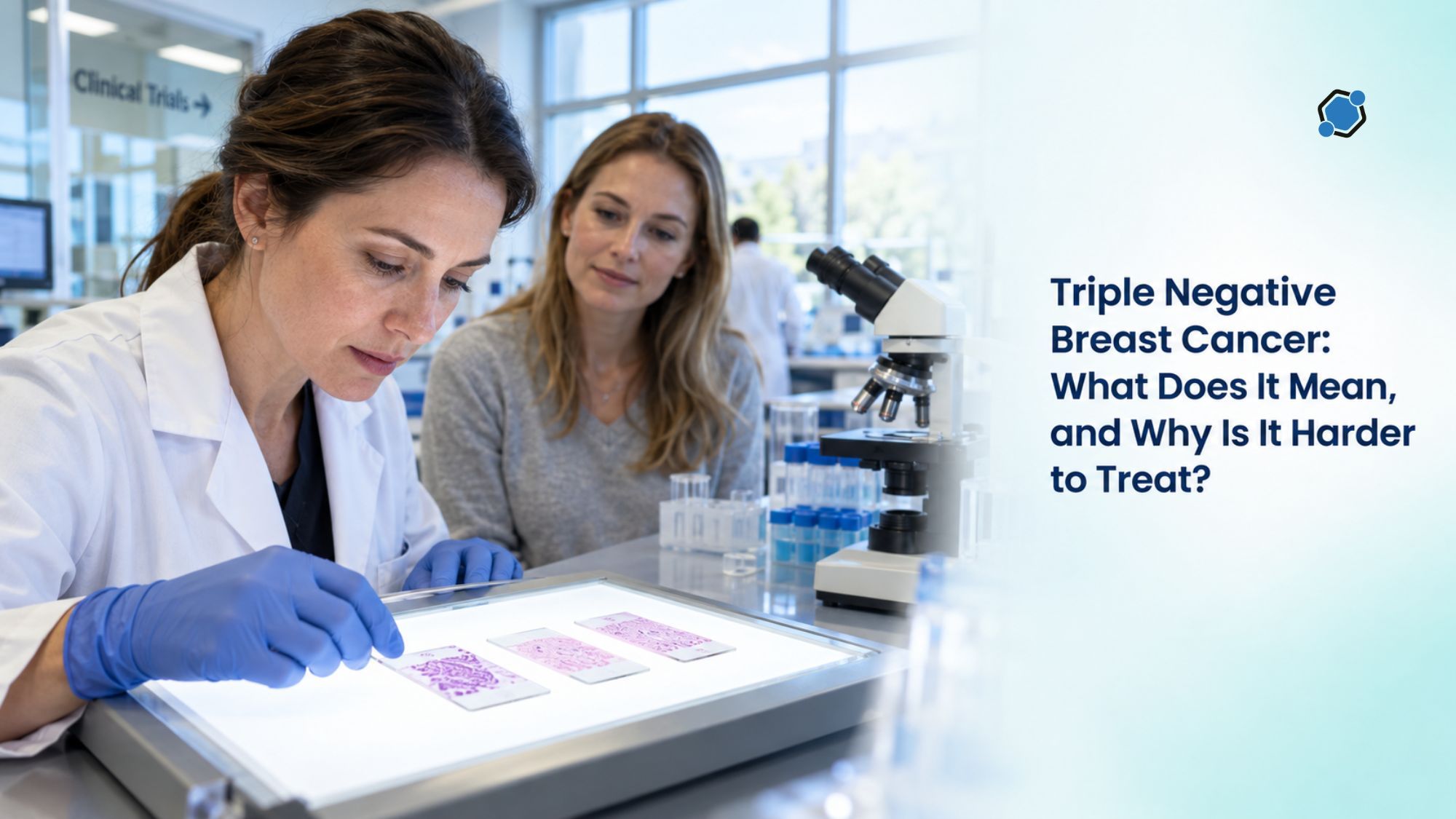 Triple Negative Breast Cancer: What Does It Mean, and Why Is It Harder to Treat?