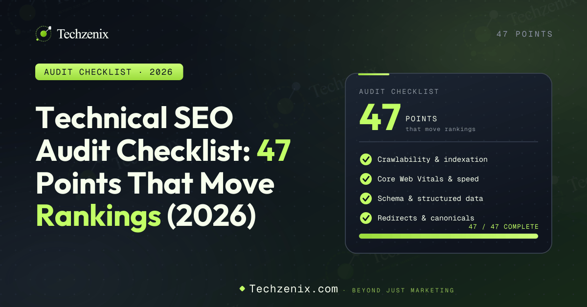Technical SEO Audit Checklist: 47 Points That Move Rankings (2026)