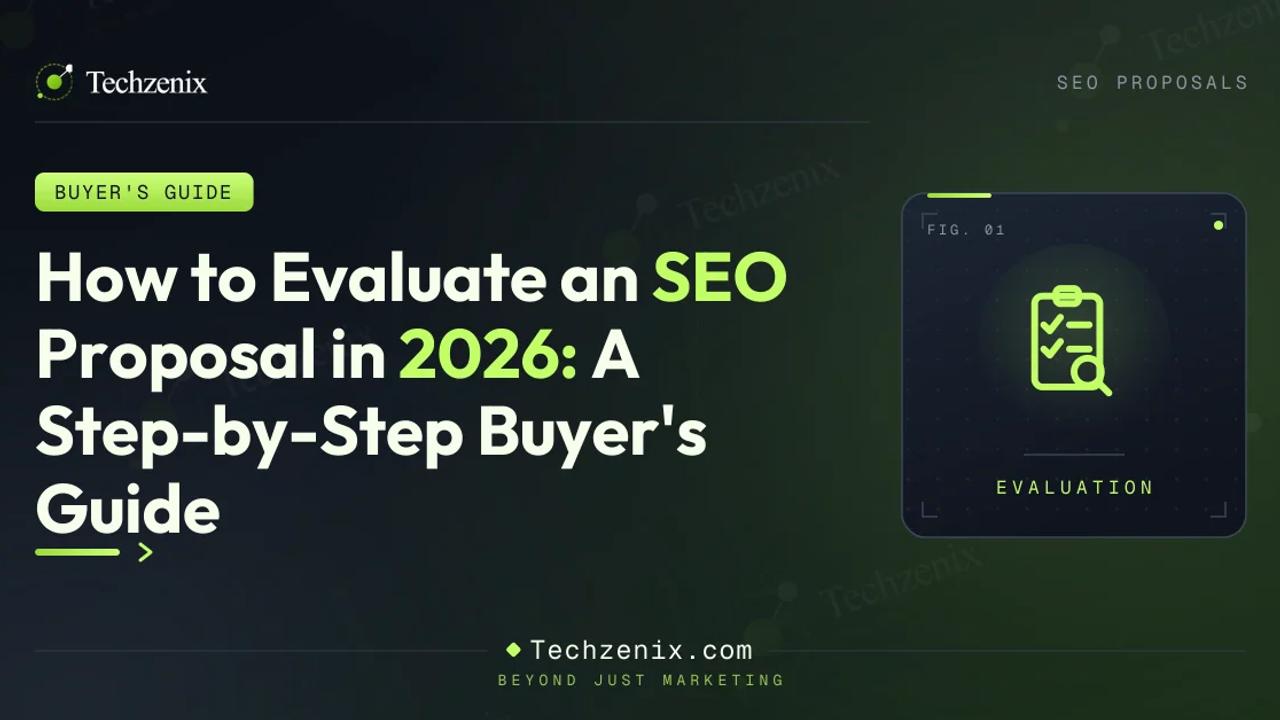 How to Evaluate an SEO Proposal in 2026: A Step-by-Step Buyer’s Guide