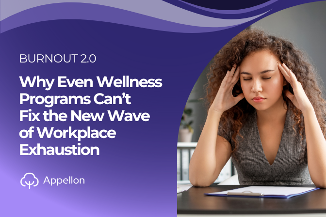 Burnout 2.0: Why Even Wellness Programs Can’t Fix the New Wave of Workplace Exhaustion