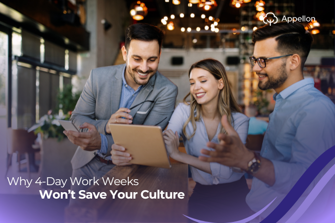 Why 4-Day Work Weeks Won’t Save Your Culture