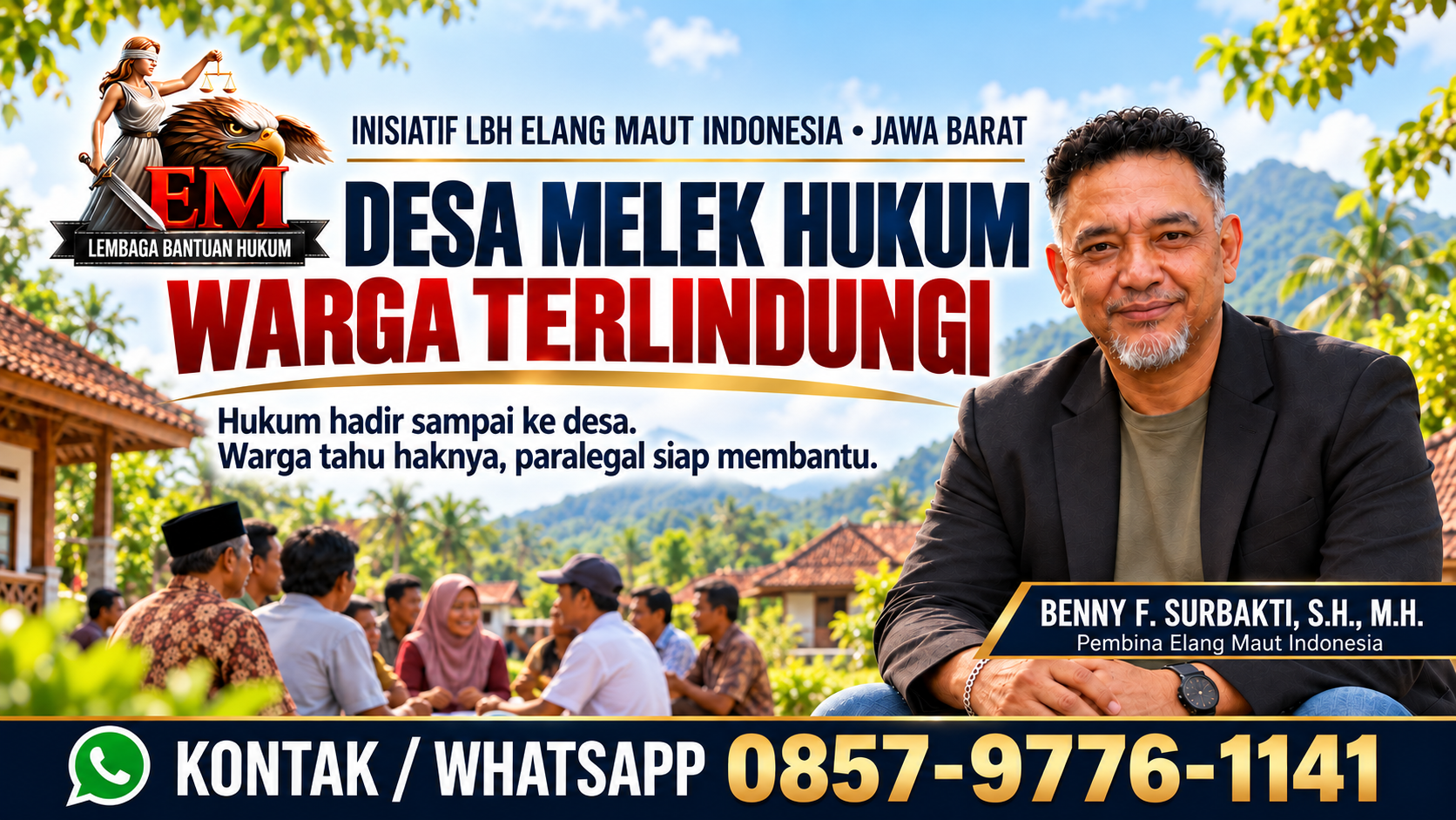 Banner program Desa Melek Hukum, Warga Terlindungi, dengan logo LBH Elang Maut Indonesia, foto Pembina Benny F. Surbakti, dan nomor kontak.