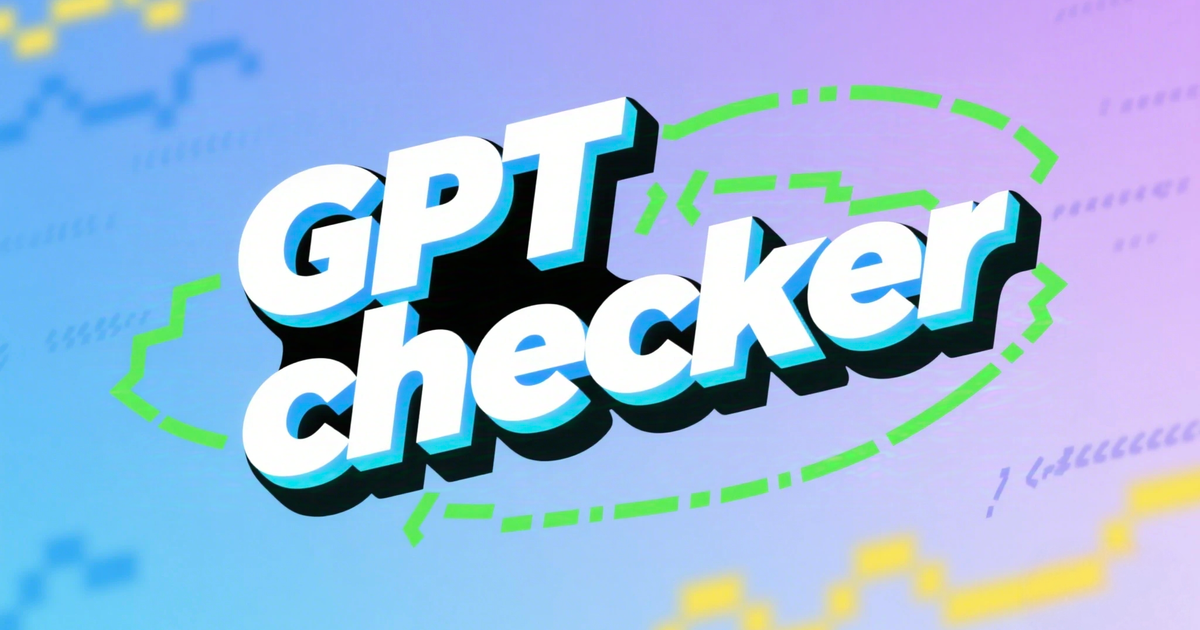 Why a GPT Checker Is Essential for Authentic Content in 2025
