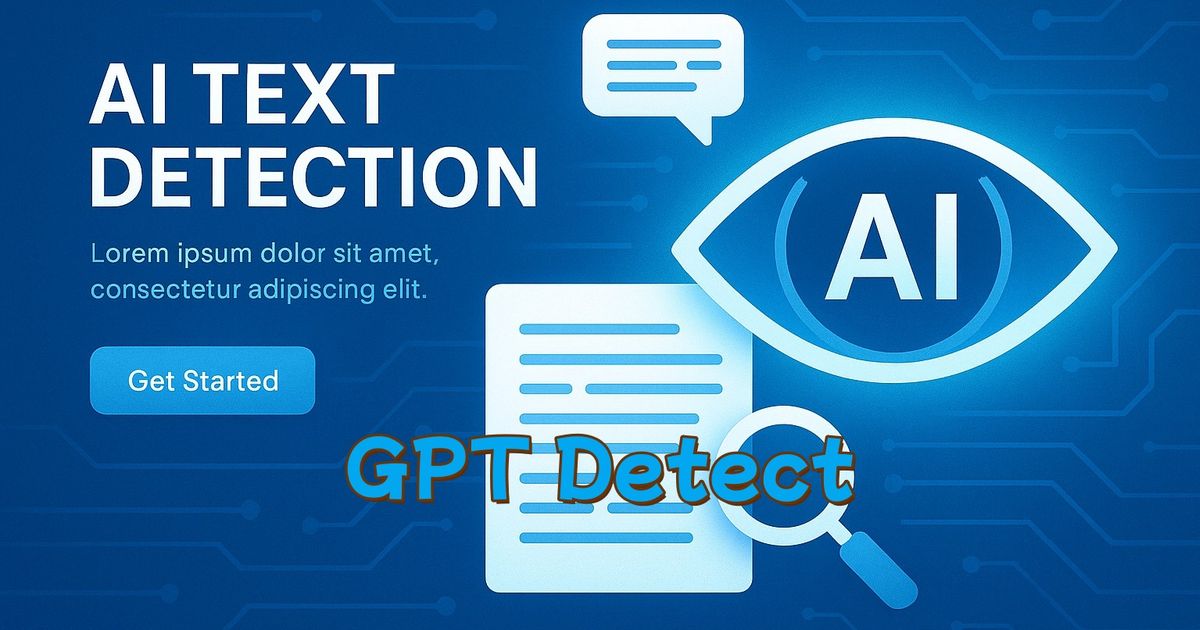 GPT Detect: How to accurately detect AI-generated text?