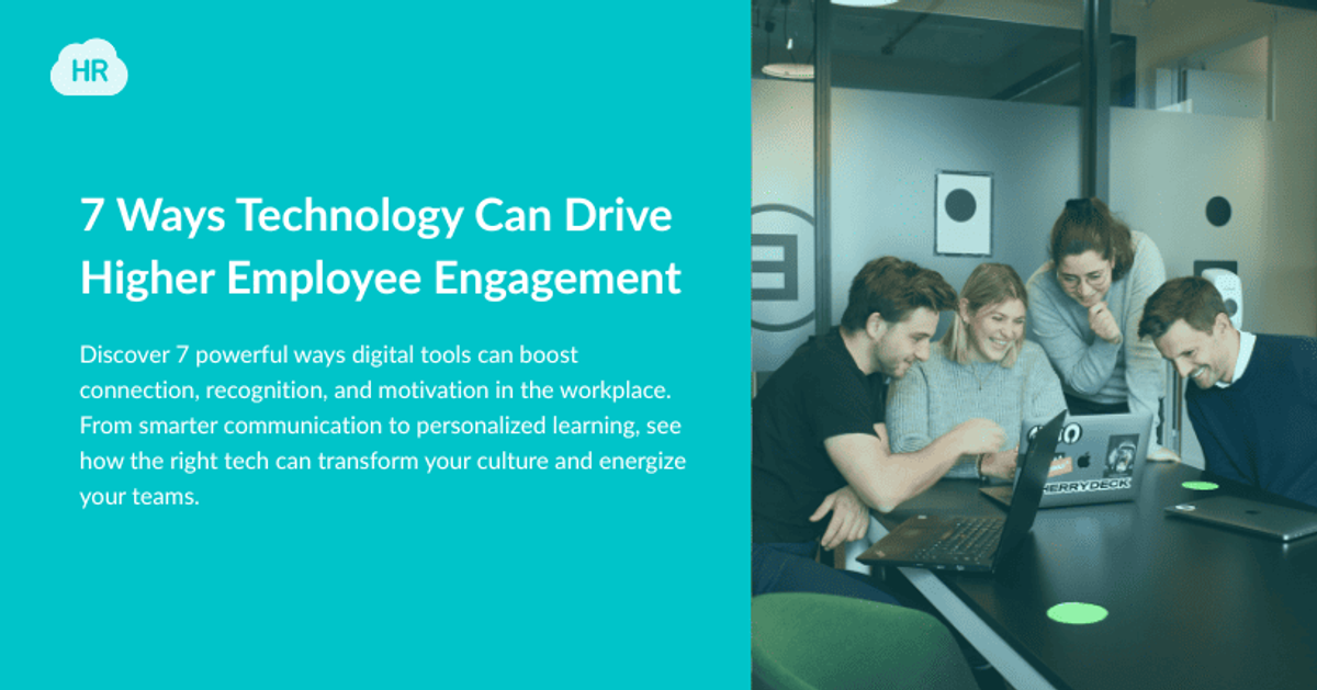 How Technology Drives Employee Engagement | HR Cloud