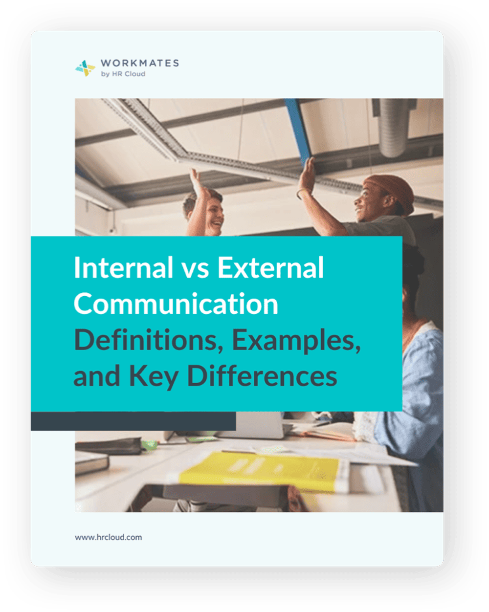 Download this free PDF and share it with your team to align your internal and external communication strategies.