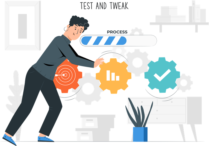 5. Test and Tweak Each Process