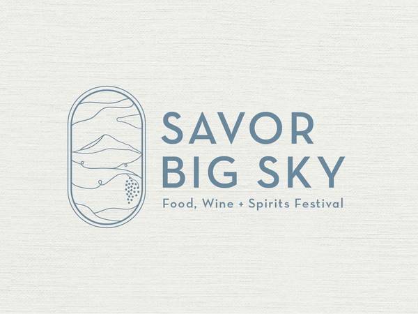 Savor Big Sky: Food, Wine + Spirits Festival