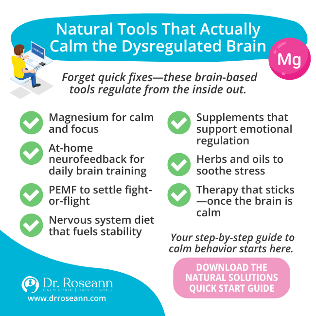 An infographic listing natural tools that calm a dysregulated brain, showcasing a holistic approach to mental health with options like magnesium, supplements, herbs, and neurofeedback