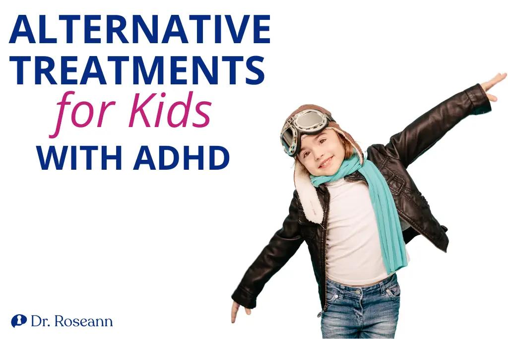 Intermittent Fasting and ADHD + Alternative Treatments for Kids!
