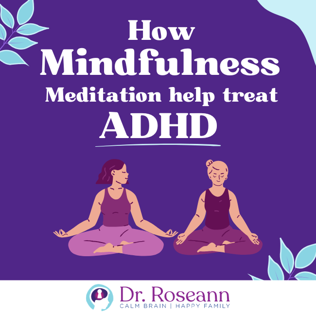 How Mindfulness Meditation helps treat ADHD