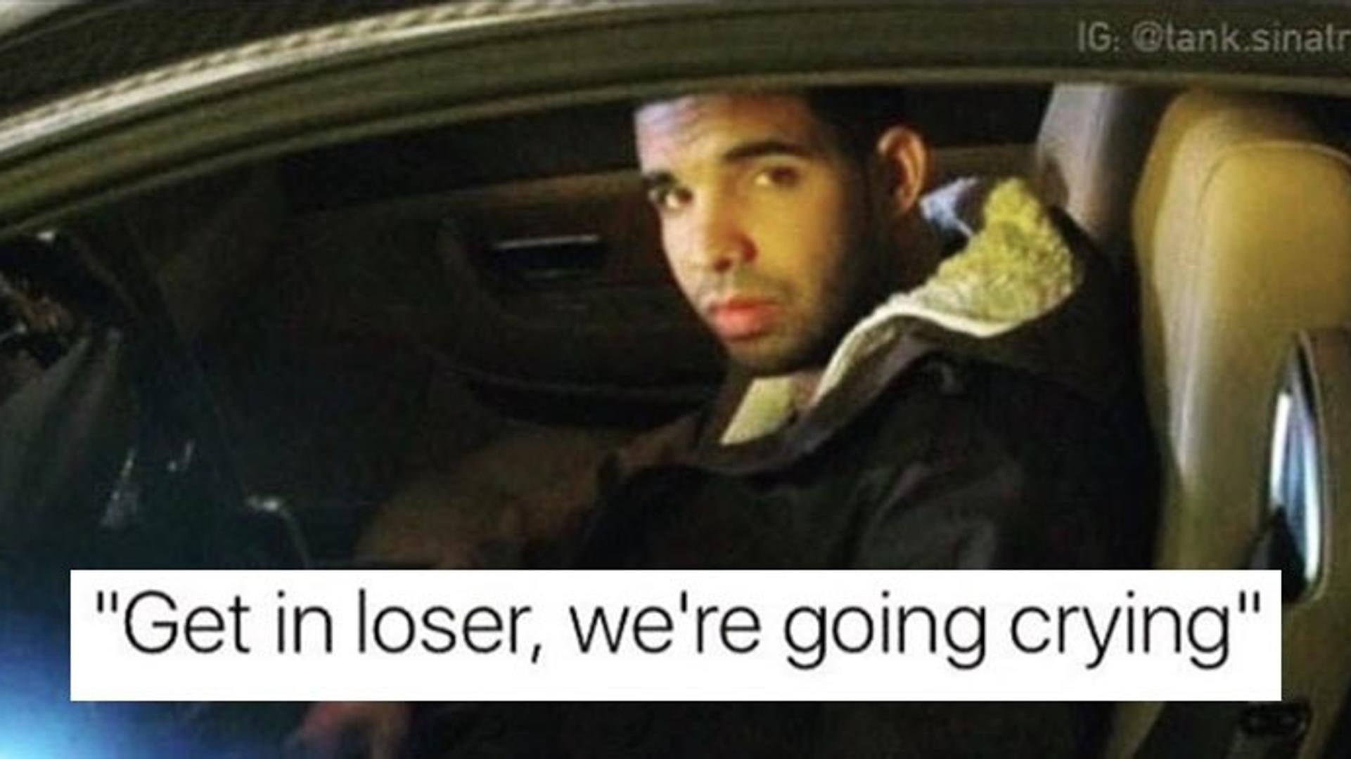 Image result for drake get in loser