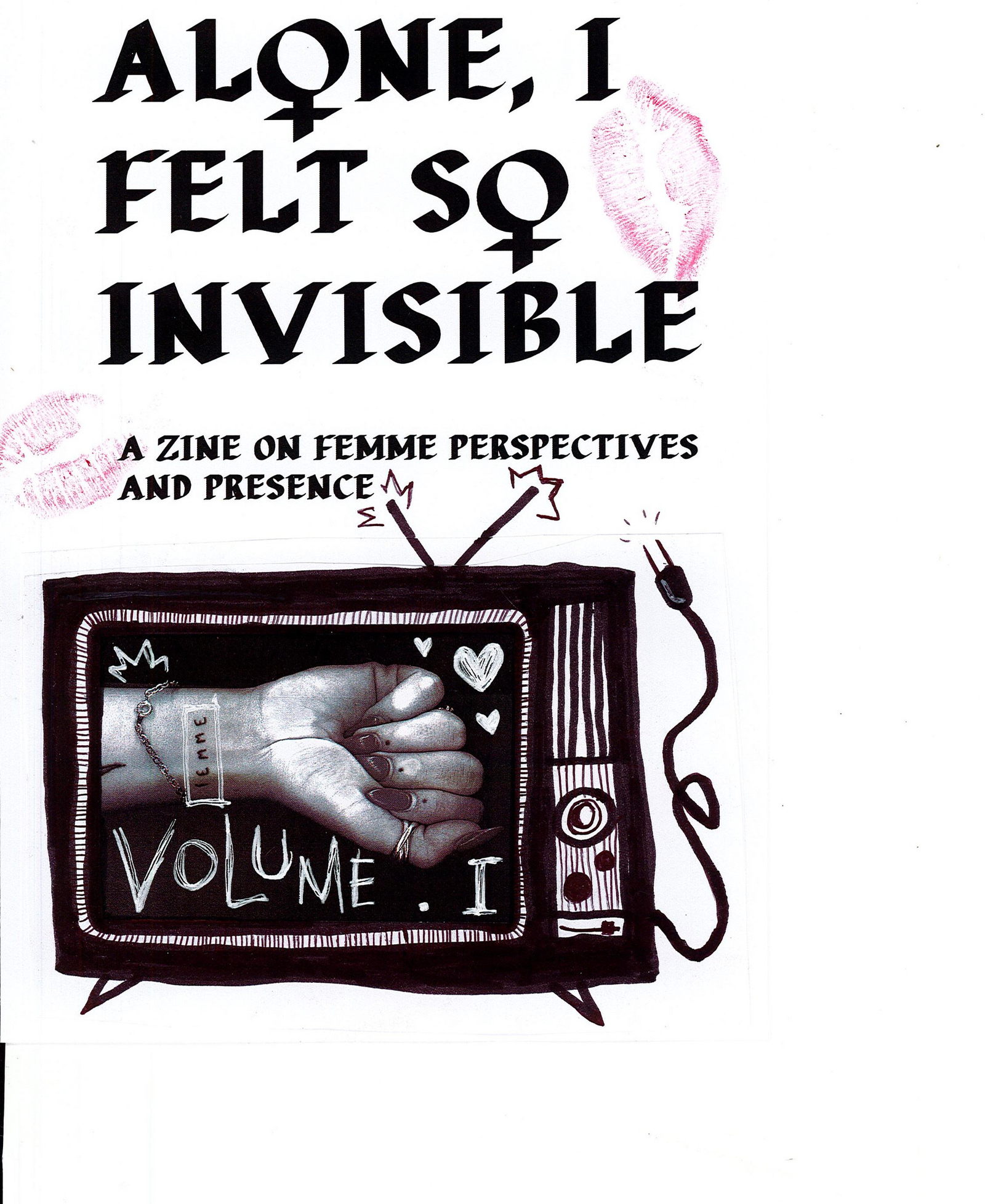 The front cover of my IRP ALONE, I FELT SO INVISIBLE — a zine on Femme lesbian perspectives and presence.