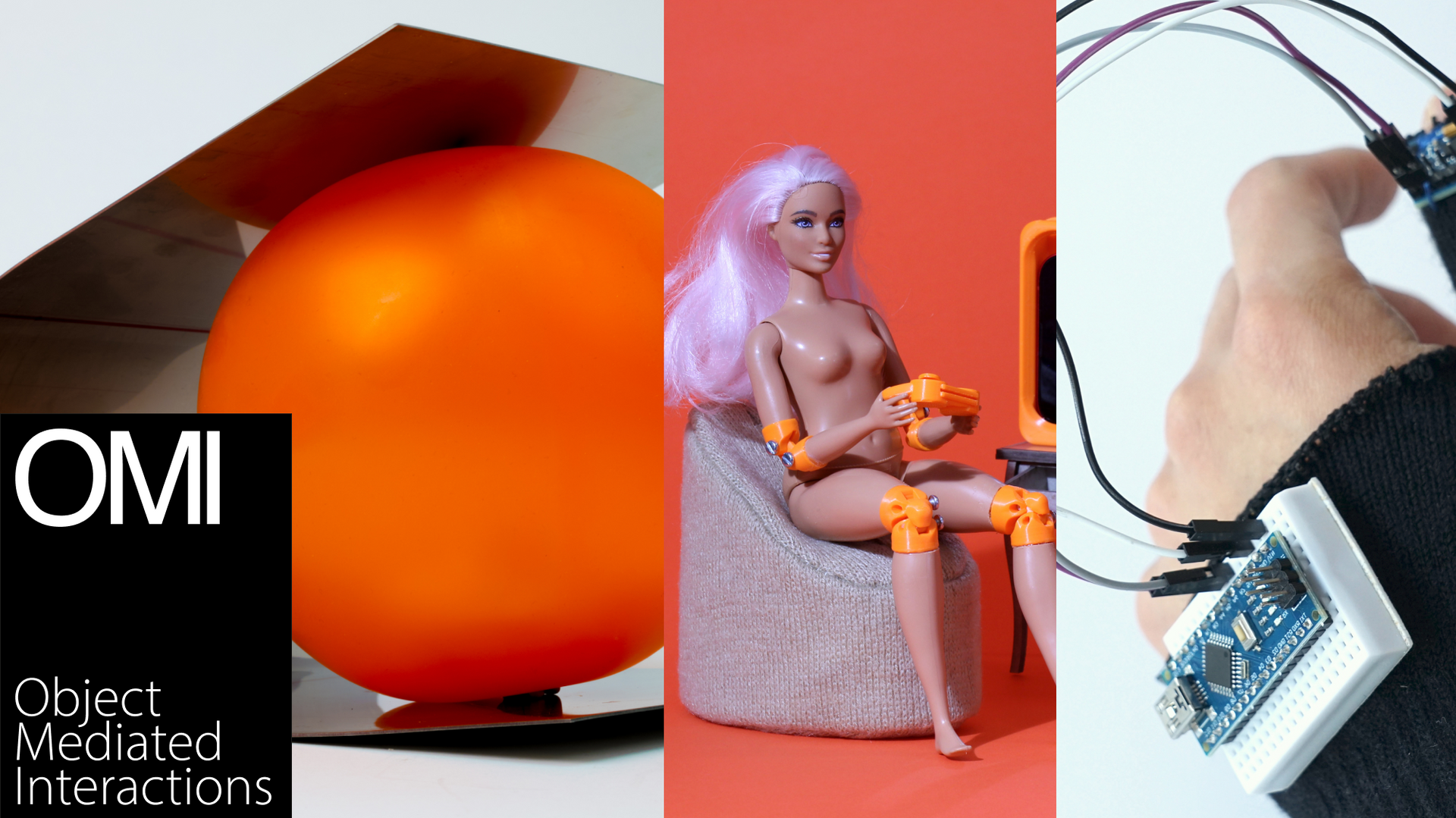 Three images side by side: one orange ball, one Barbie doll playing video games, one microscopic circuitboard on a jumper cuff, 'OMI Object Mediated Interactions' in black textbox on left