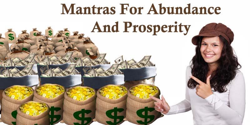 Mantras For Abundance And Prosperity