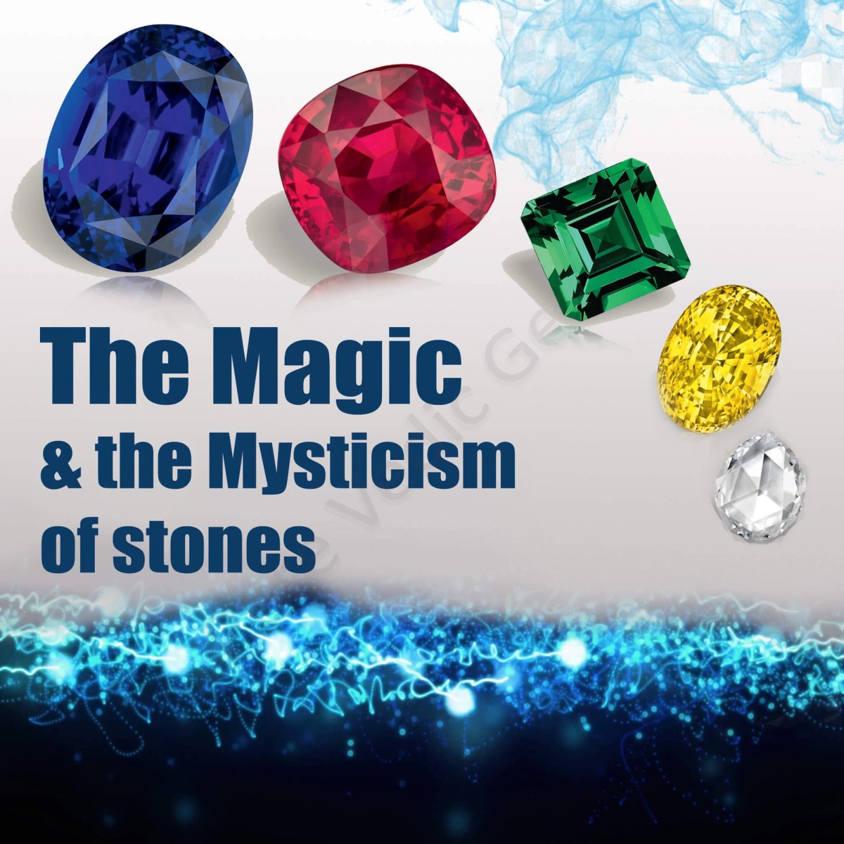 The Magic & the Mysticism of stones