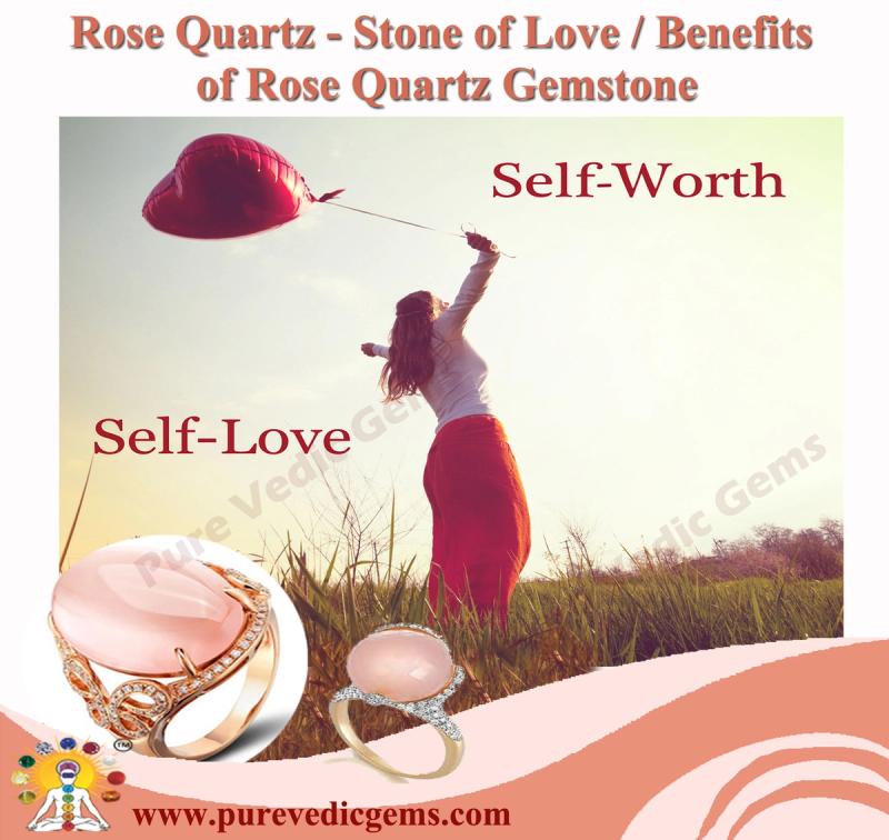 Rose Quartz - Stone of Love / Benefits of Rose Quartz Gemstone