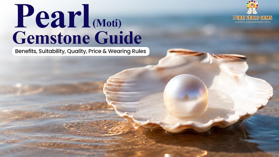 Pearl (Moti) Gemstone Guide