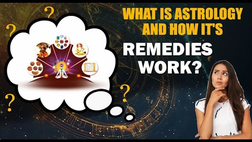 Understanding Astrology and How Its Remedies Work