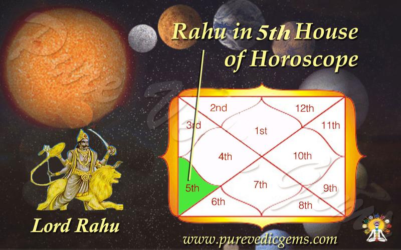 Benefits of Rahu in 5th House of Horoscope
