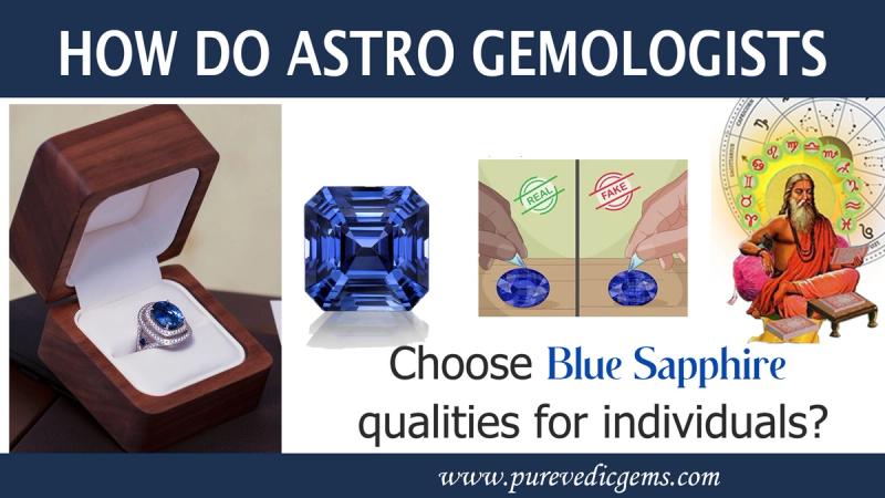 How do astro gemologists choose blue sapphire qualities for individuals?