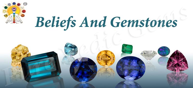 Beliefs and Gemstones