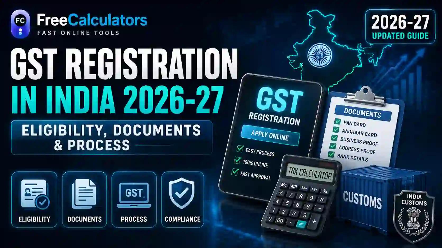 GST Registration in India 2026-27: Eligibility, Documents & Process