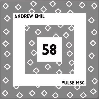58ème Pulsation | Andrew Emil