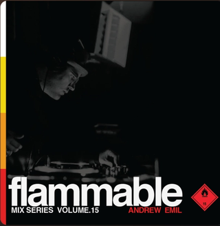 Flammable Mix Series Volume 15 | Andrew Emil