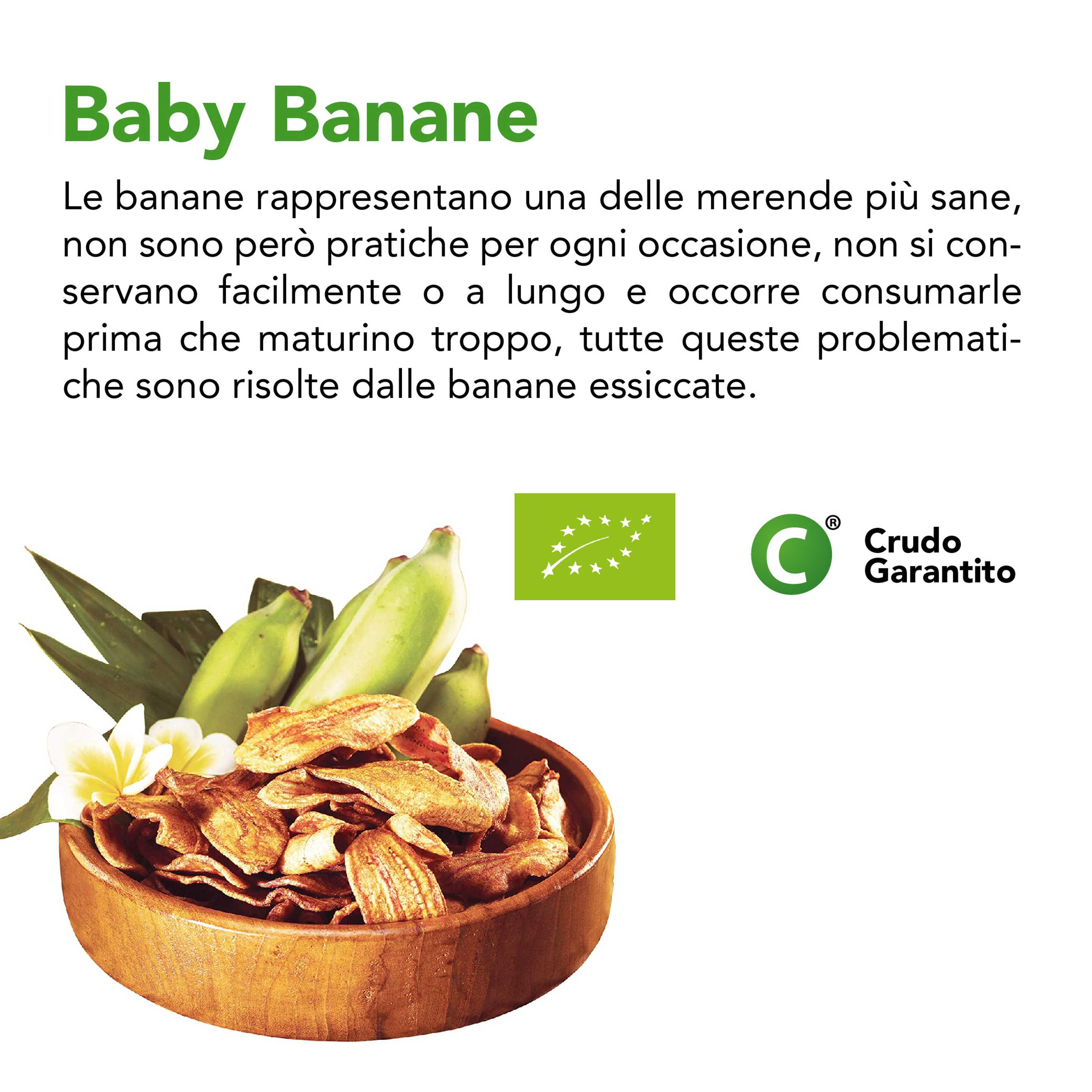 Baby Banane Essiccate Crude A Fette 4