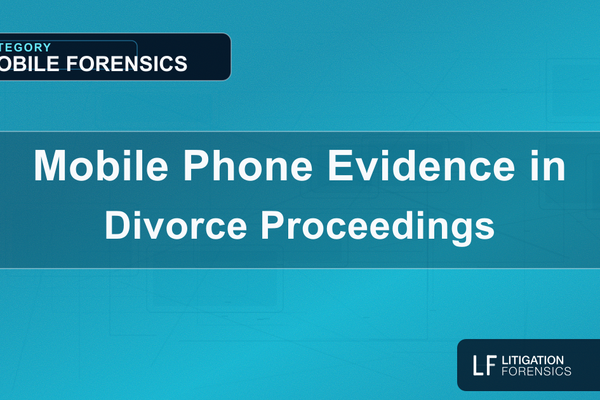 Mobile Phone Evidence in Divorce Proceedings