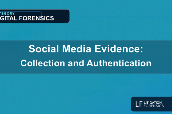 Social Media Evidence: Collection and Authentication