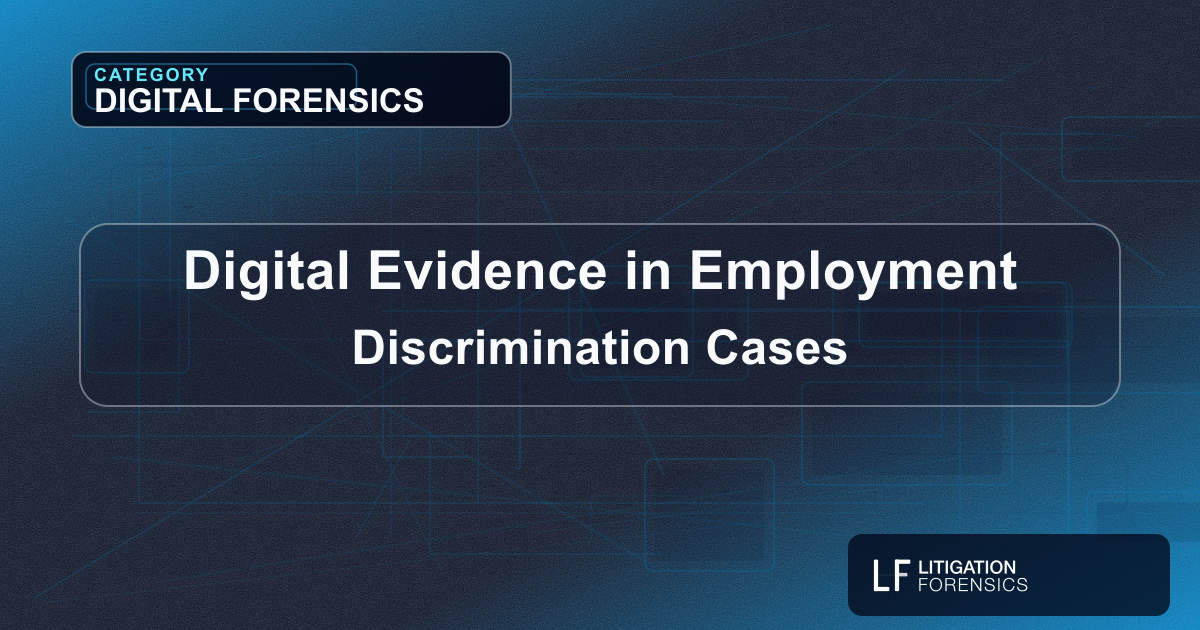 Digital Evidence in Employment Discrimination Cases