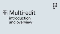 Figma Multi-edit introduction and overview