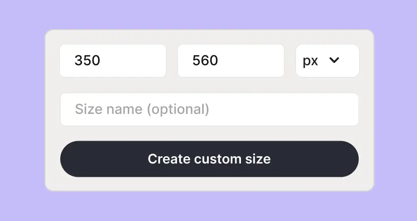 Custom size feature