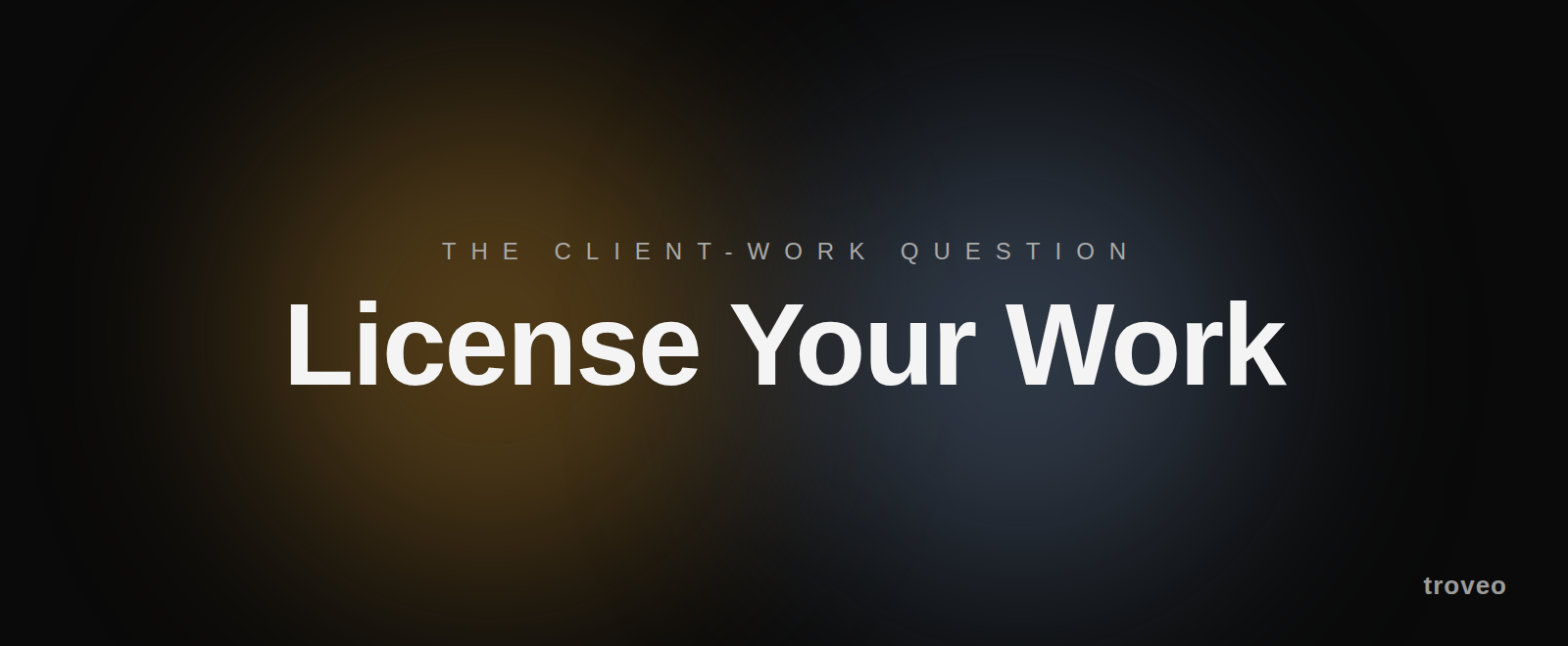 Article banner reading License Your Work, on what agencies and consultancies can license to AI labs and what belongs to their clients