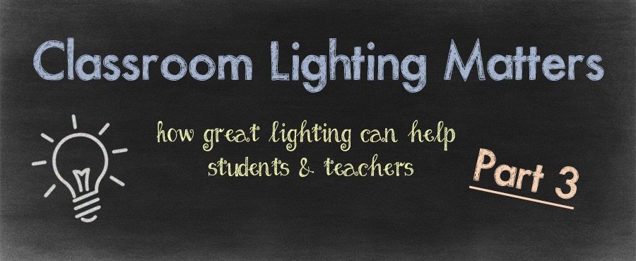 Can Classroom Lighting Affect Testing Scores?