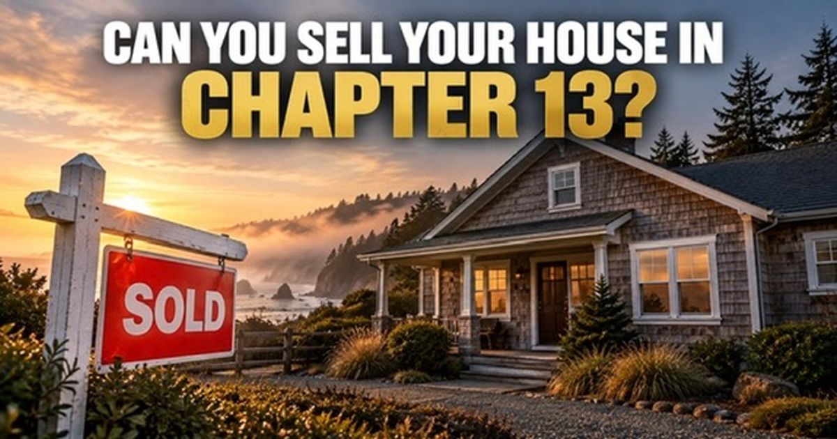 Can you sell your house while you’re in Chapter 13? A coastal Oregon home beside a bankruptcy motion and a calendar marked with the court’s notice period