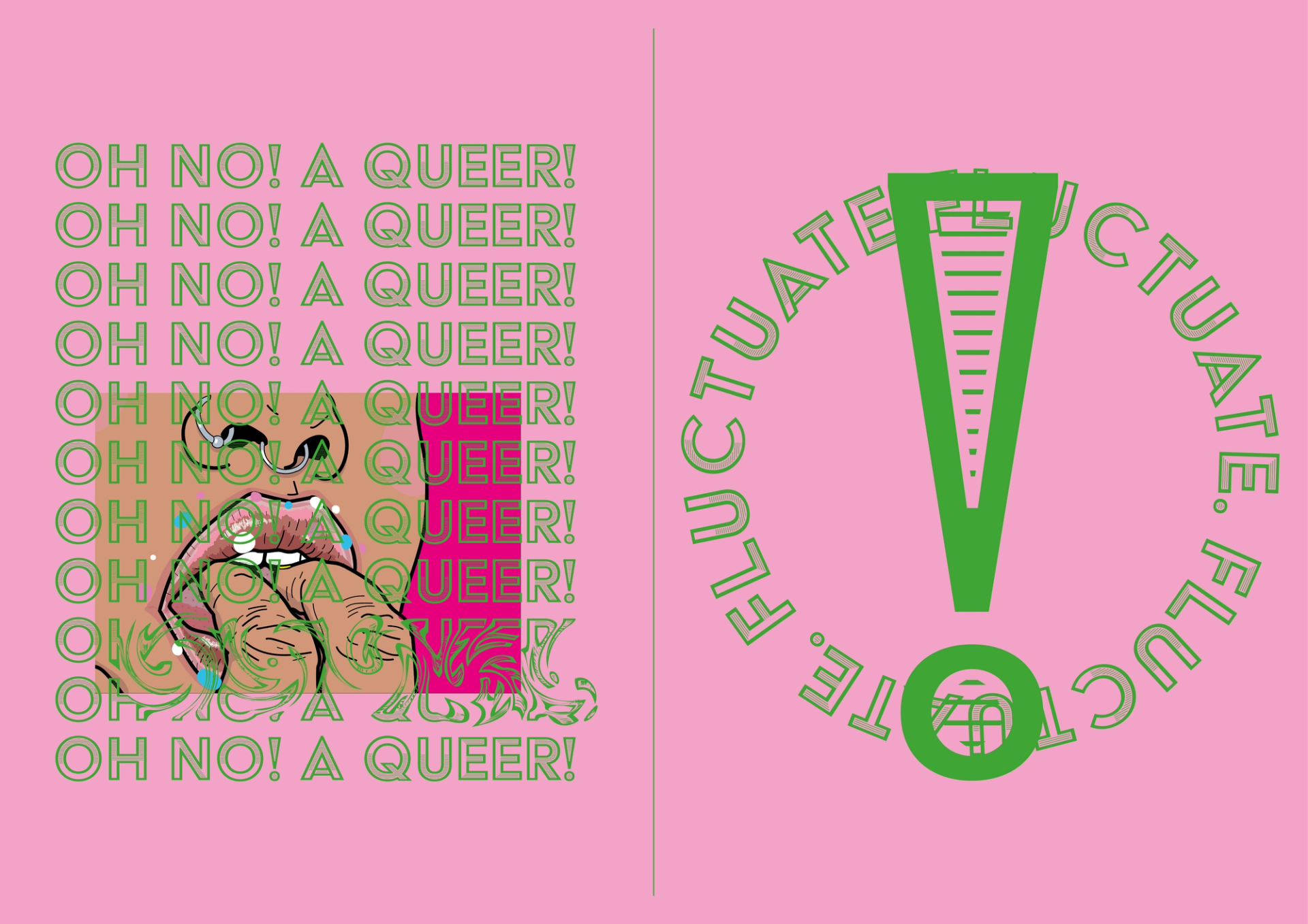 OH NO A QUEER! - FMP FLUCTUATE