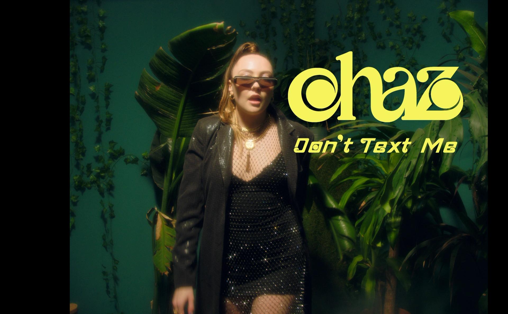 chaz - Don't Text Me