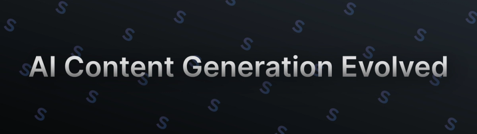 AI Content Generation Evolved