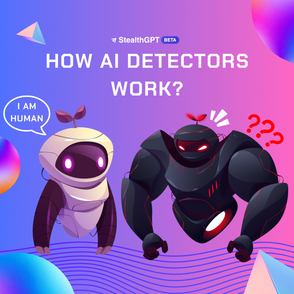 How AI Detectors Work StealthGPT