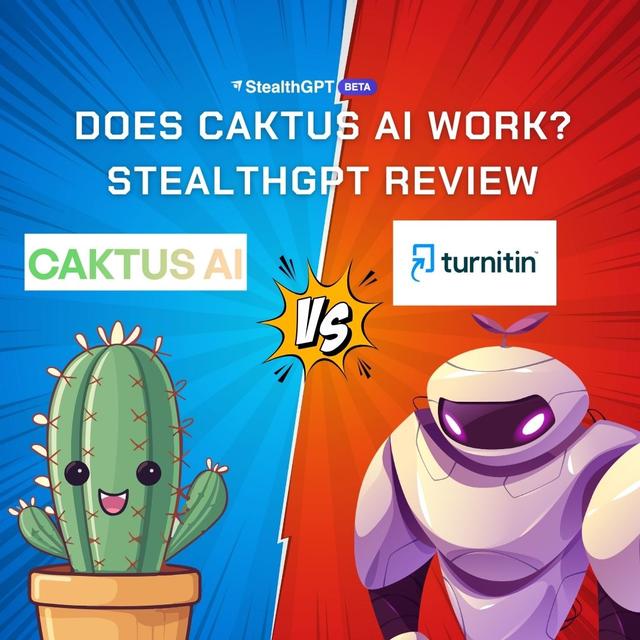 Does Caktus Ai Work 2 StealthGPT (5)