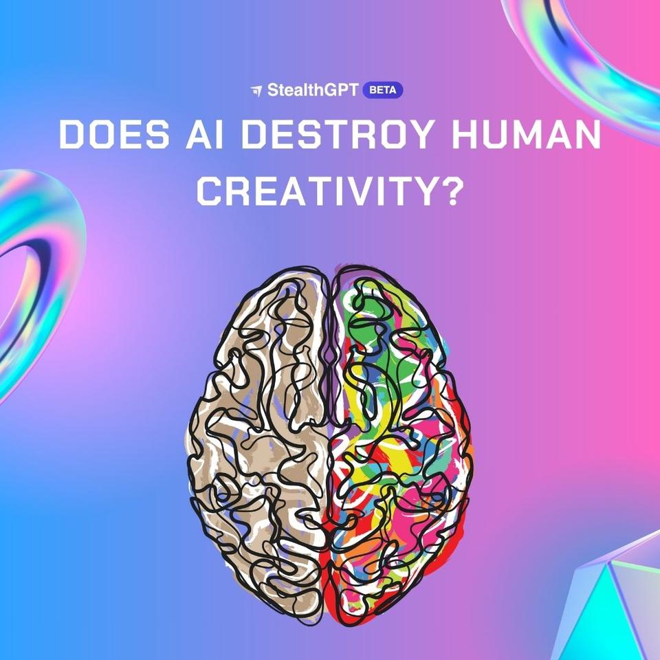 Does AI Destroy Human Creativity