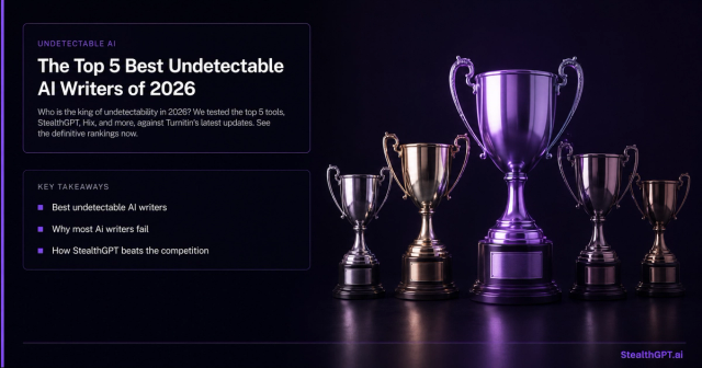 Top 5 best undetectable AI writers 2025, StealthGPT ranked #1 for bypassing AI detection