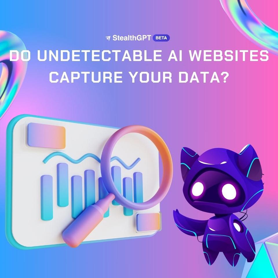 Do Undetectable AI Websites Capture Your Data